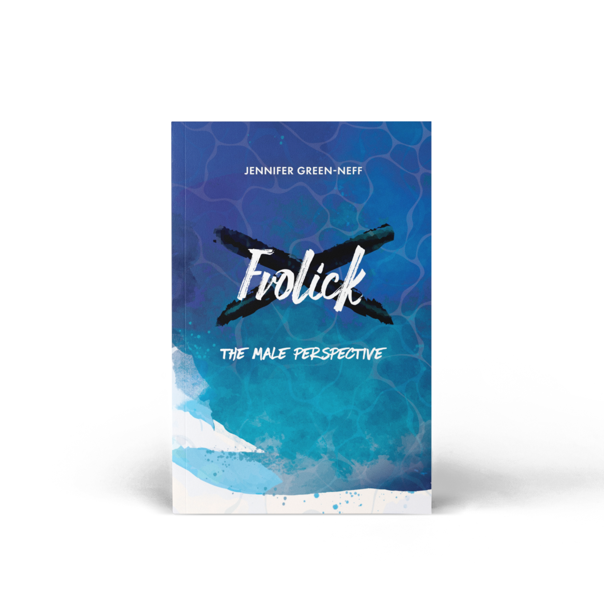 Frolick: The Male Perspective (Paperback) - PREORDER