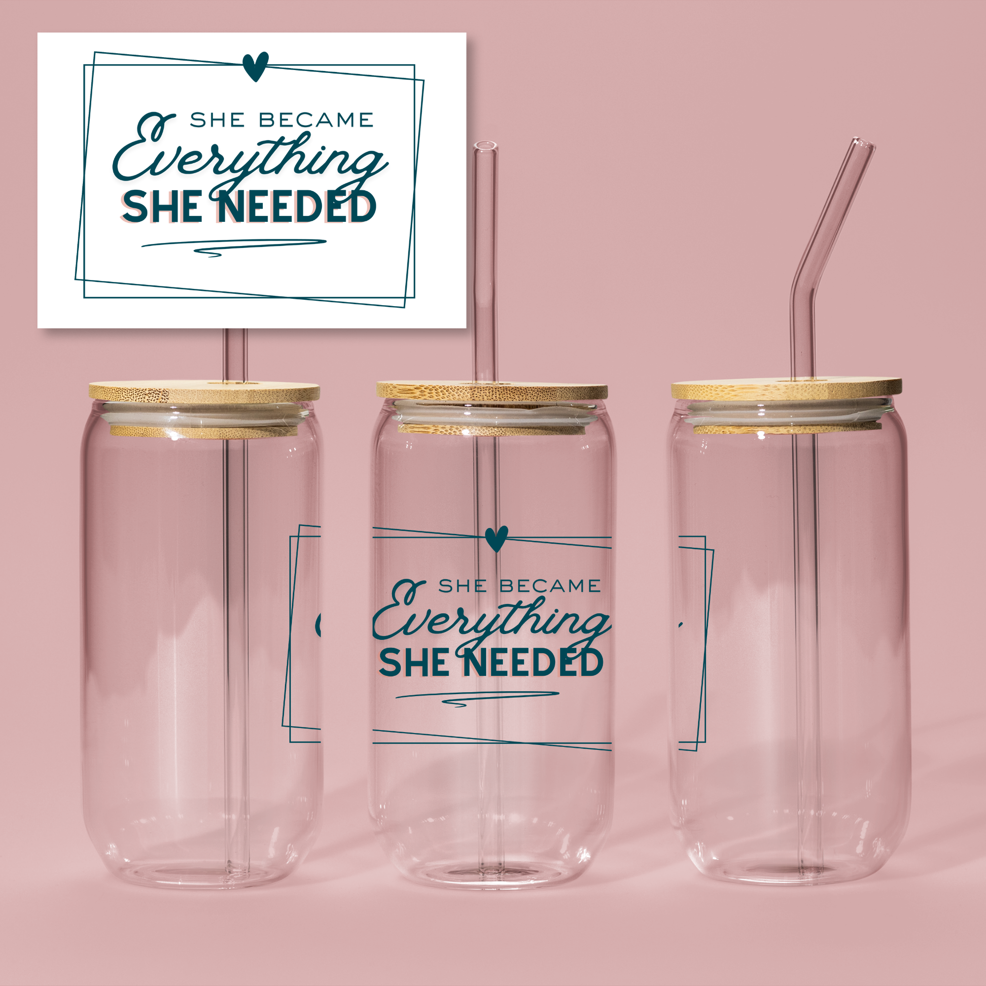 She Became Everything She Needed – 16oz Glass Cup